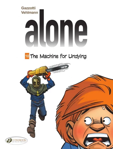 Alone - Volume 10 - The Machine for Undying -  Vehlmann - CINEBOOK