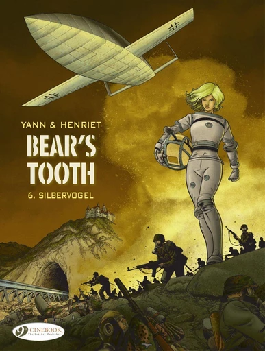 Bear's Tooth - Volume 6 - Silbervogel -  Yann - Cinebook