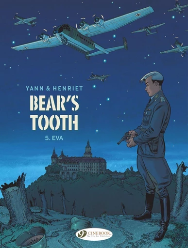 Bear's Tooth - Volume 5 - Eva -  Yann - Cinebook