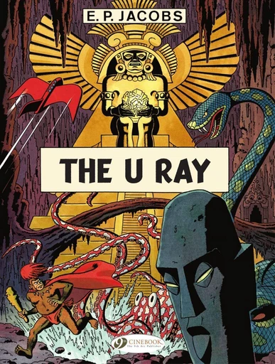 Before Blake & Mortimer - Volume 1 - The U Ray - P. Edgar Jacobs - Cinebook