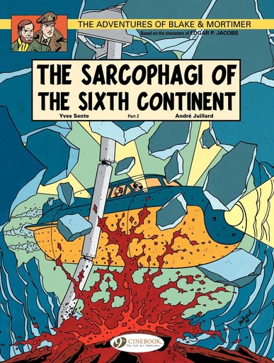 Blake & Mortimer - Volume 10 - The Sarcophagi of the Sixth Continent (Part 2) -  Yves Sente - Cinebook