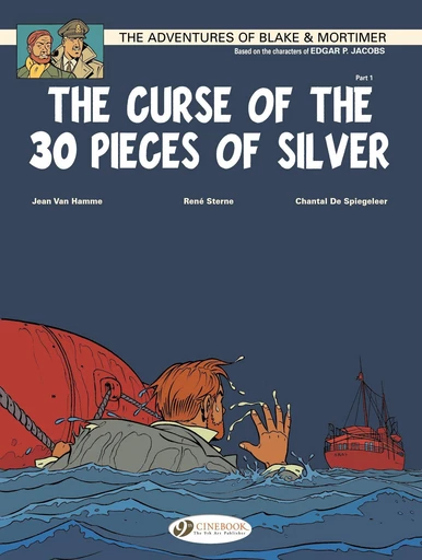 Blake & Mortimer - Volume 13 - The Curse of the 30 pieces of Silver (Part 1) - Chantal De Spiegeleer, Jean Van Hamme,  René Sterne - Cinebook