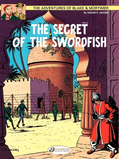 Blake & Mortimer - Volume 16 - The Secret of the Sworfish (Part 2) -  Edgar P. Jacobs - Cinebook