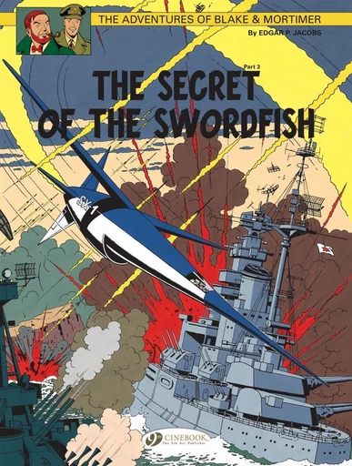 Blake & Mortimer - Volume 17 - The Secret of the Sworfish (Part 3) -  Edgar P. Jacobs - Cinebook