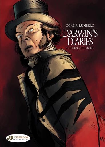 Darwin's Diaries - Volume 1 -  The Eye of the Celts - Sylvain Runberg, Eduardo Ocaña - Cinebook