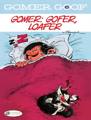 Gomer Goof - Volume 6 - Gomer: Gofer, Loafer -  Franquin - Cinebook