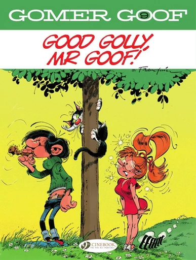 Gomer Goof - Volume 9 - Good Golly, Mr Goof! -  Franquin - Cinebook