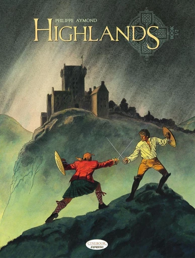 Highlands - Book 1 - Philippe Aymond - CINEBOOK