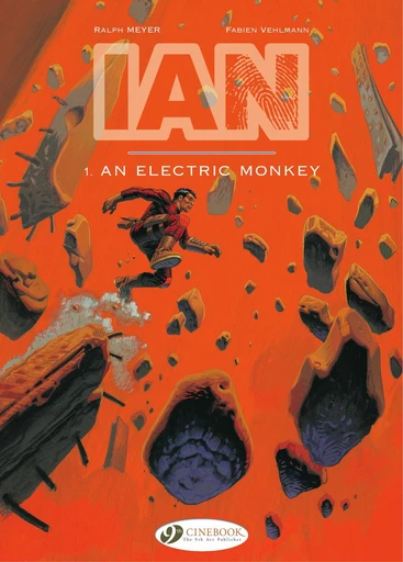 IAN - Volume 1 - An electric monkey - Fabien Vehlmann - Cinebook