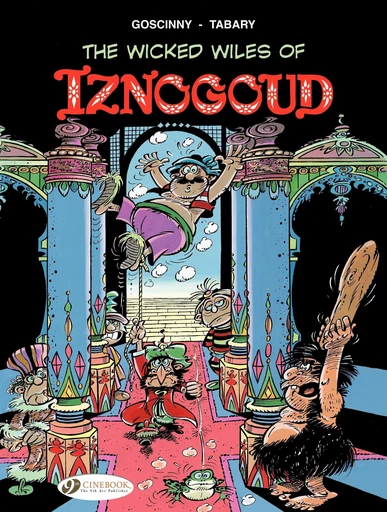 Iznogoud - Volume 1 - The Wicked Wiles of Iznogoud - René Goscinny, Jean Tabary - CINEBOOK