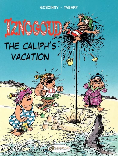 Iznogoud - Volume 2 - The Caliph’s Vacation - René Goscinny - Cinebook