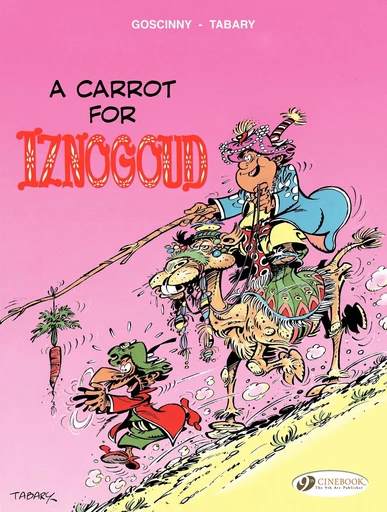 Iznogoud - Volume 5 - a carrot for Iznogoud - René Goscinny, Jean Tabary - Cinebook