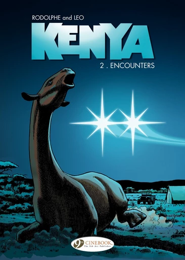 Kenya - Volume 2 - Encounters -  Leo,  Rodolphe - Cinebook