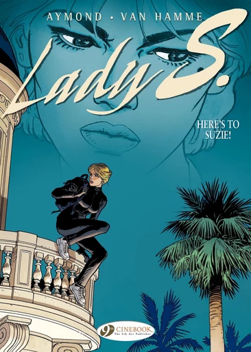 Lady S. - Volume 1 - Here's to Suzie - Philippe Aymond, Jean Van Hamme - Cinebook