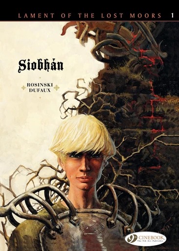 Lament of the Lost Moors - Volume 1 - Siobhán - Jean Dufaux - Cinebook