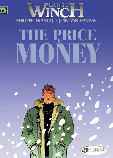 Largo Winch - Volume 9 - The Price of Money - Philippe Francq, Jean Van Hamme - Cinebook