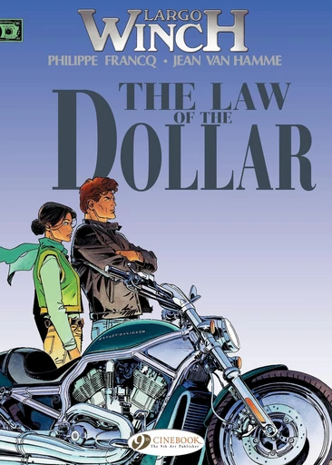 Largo Winch - Volume 10 - The Law of the Dollar - Philippe Francq, Jean Van Hamme - Cinebook