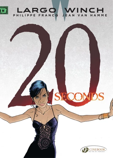 Largo Winch - Volume 16 - 20 seconds - Jean Van Hamme - Cinebook