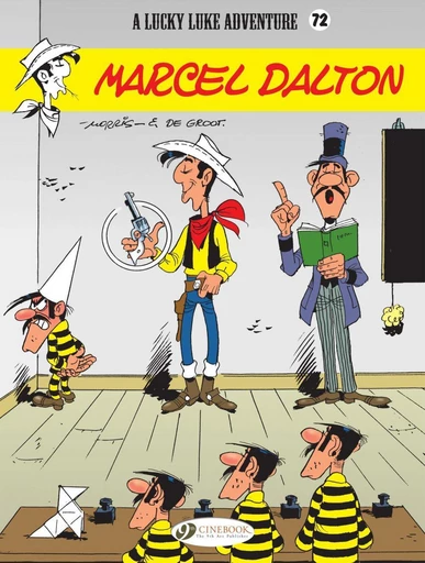 Lucky Luke - Volume 72 - Marcel Dalton - Bob De Groot - Cinebook