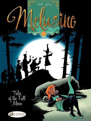 Melusine - Volume 5 - Tales of the full moon -  François Gilson - Cinebook