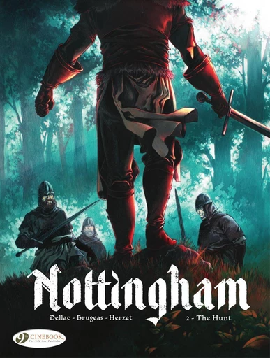 Nottingham - Volume 2 - The Hunt - Vincent Brugeas, Emmanuel Herzet, Benoît Dellac - Cinebook