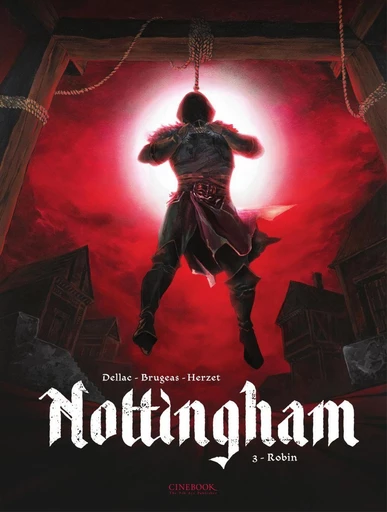 Nottingham - Volume 3 - Robin - Vincent Brugeas, Emmanuel Herzet - Cinebook