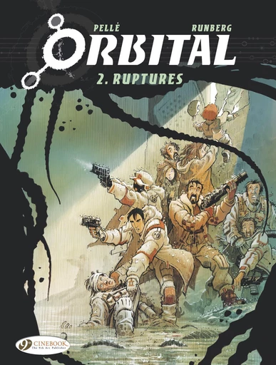 Orbital - Volume 2 - Ruptures -  Runberg,  Pellé - CINEBOOK