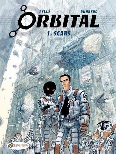 Orbital - Volume 1 - Scars -  Runberg,  Pellé - CINEBOOK