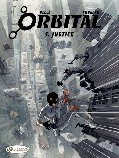 Orbital - Volume 5 - Justice -  Sylvain Runberg - Cinebook