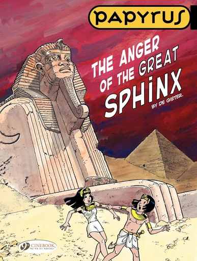 Papyrus - Volume 5 - The Anger of the Great Sphinx - Lucien De Gieter - Cinebook