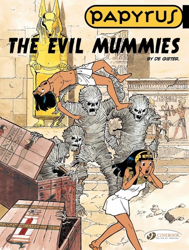 Papyrus - Volume 4 - The Evil Mummies - Lucien De Gieter - Cinebook