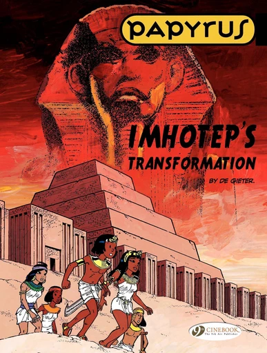 Papyrus - Volume 2 - Imhotep's Transformation - Lucien De Gieter - Cinebook