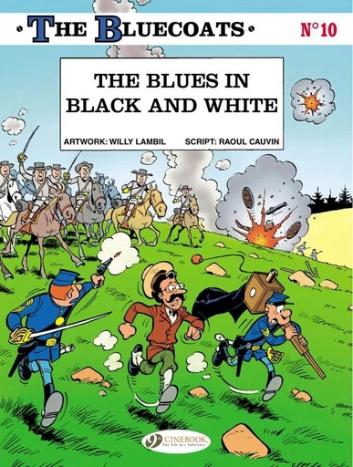 The Bluecoats - Volume 10 - The Blues in black and white -  Raoul Cauvin - Cinebook