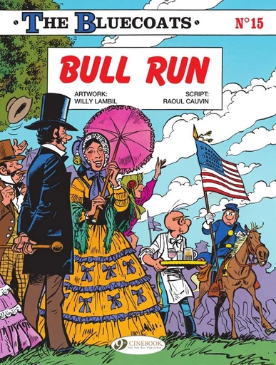 The Bluecoats - Volume 15 - Bull Run -  Cauvin - CINEBOOK