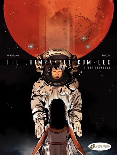 The Chimpanzee Complex - Volume 3 - Civilisation - Richard Marazano, Jean-Michel Ponzio - Cinebook