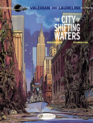 Valerian & Laureline - Volume 1 - The City of Shifting Waters - Jean-Claude Mézières, Pierre Christin - Cinebook