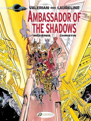 Valerian & Laureline - Volume 6 - Ambassador of the Shadows - Pierre Christin - Cinebook