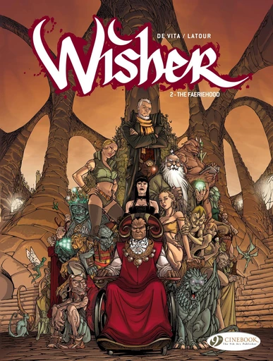 Wisher - Volume 2 - The Faeriehood -  Sébastien Latour - Cinebook