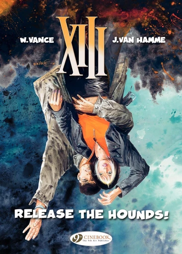 XIII - Volume 14 - Release the Hounds! - William Vance, Jean Van Hamme - Cinebook