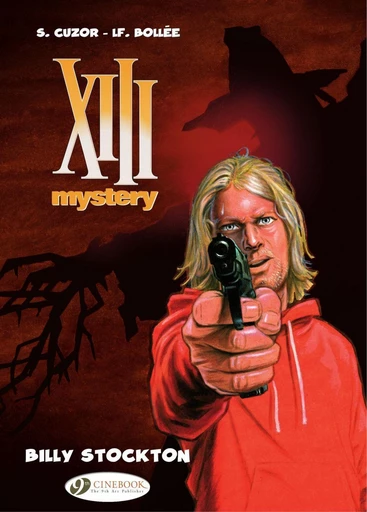 XIII Mystery - Volume 6 - Billy Stockton - Laurent-Frédéric Bollée - Cinebook