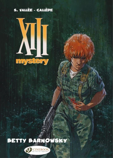 XIII Mystery - Volume 7 - Betty Barnowsky - Joël Callede - CINEBOOK