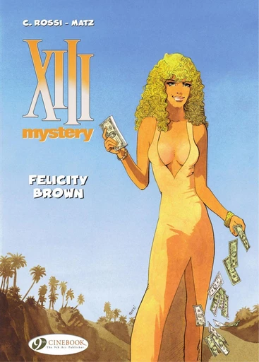 XIII Mystery - Volume 9 - Felicity Brown -  Matz - Cinebook