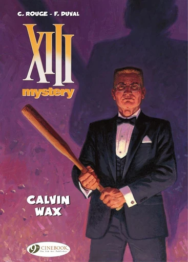 XIII Mystery - Volume 10 - Calvin Wax - Fred Duval - Cinebook