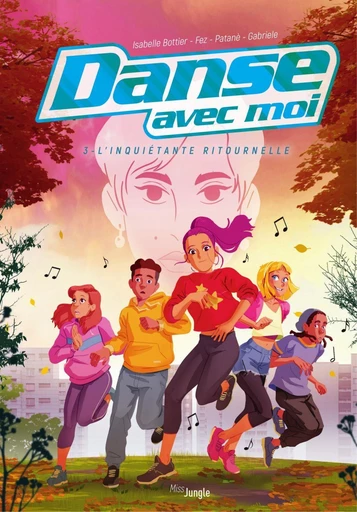 Danse avec moi - Tome 3 - L'inquiétante ritournelle - Isabelle BOTTIER - Jungle