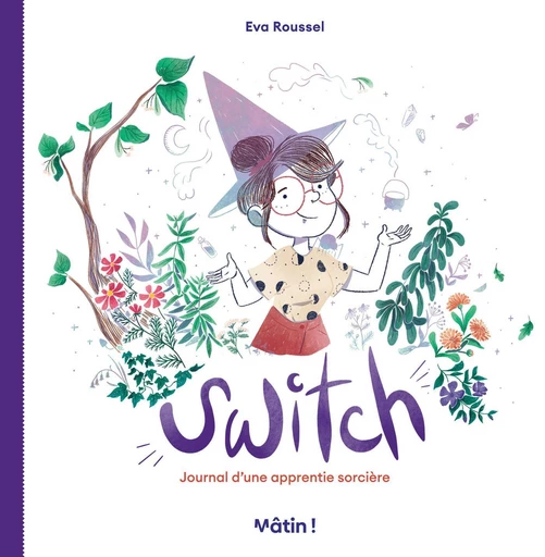 Switch - Journal d’une apprentie sorcière - Eva Roussel - Dargaud