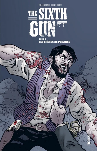 The Sixth Gun - Tome 4 - Les frères de Penance - Cullen Bunn - Urban Comics