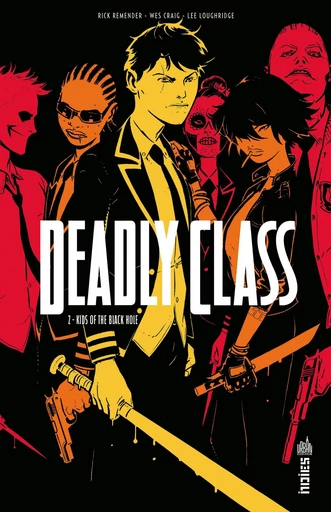 Deadly Class - Tome 2 - Kids of the Black Hole -  Rick Remender - Urban Comics