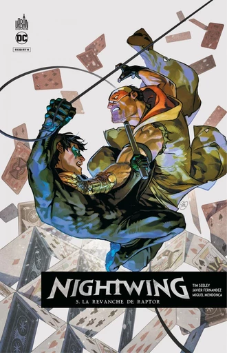 Nightwing Rebirth - Tome 5 - La revanche de Raptor - Tim Seeley - Urban Comics