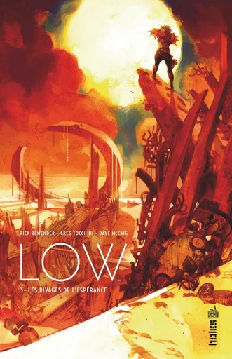 Low - Tome 3 - Les rivages de l'espérance - Rick REMENDER - Urban Comics