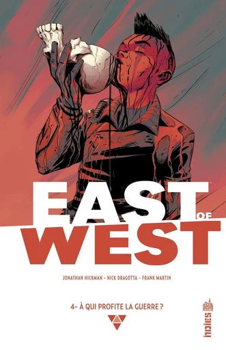 East of West - Tome 4 - À qui profite la guerre ? - Jonathan Hickman - Urban Comics